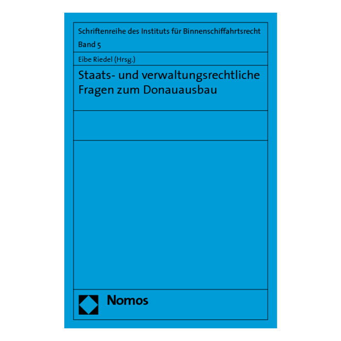 Staats- und verwaltungsrechtliche Fragen zum Donauausbau Staats- und verwaltungsrechtliche Fragen zum Donauausbau