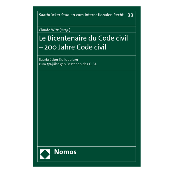 Le Bicentenaire du Code civil - 200 Jahre Code civil Le Bicentenaire du Code civil - 200 Jahre Code civil