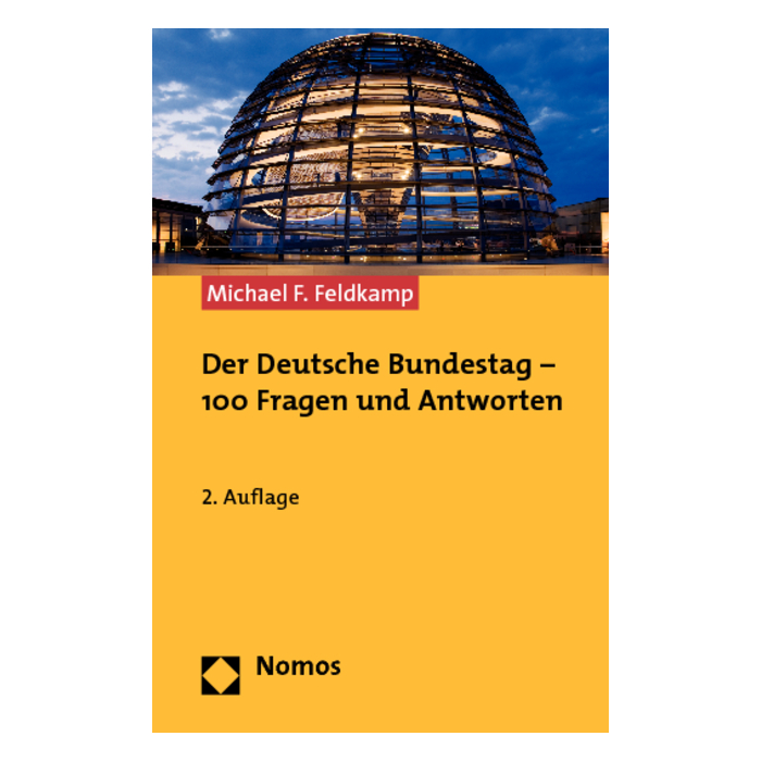 Der Deutsche Bundestag - 100 Fragen und Antworten Der Deutsche Bundestag - 100 Fragen und Antworten