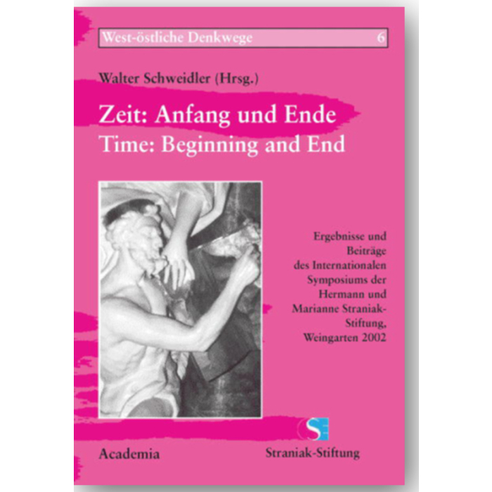 Zeit: Anfang und Ende / Time: Beginning and End Zeit: Anfang und Ende / Time: Beginning and End