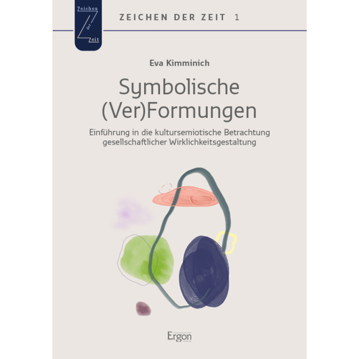 Symbolische (Ver)Formungen Symbolische (Ver)Formungen