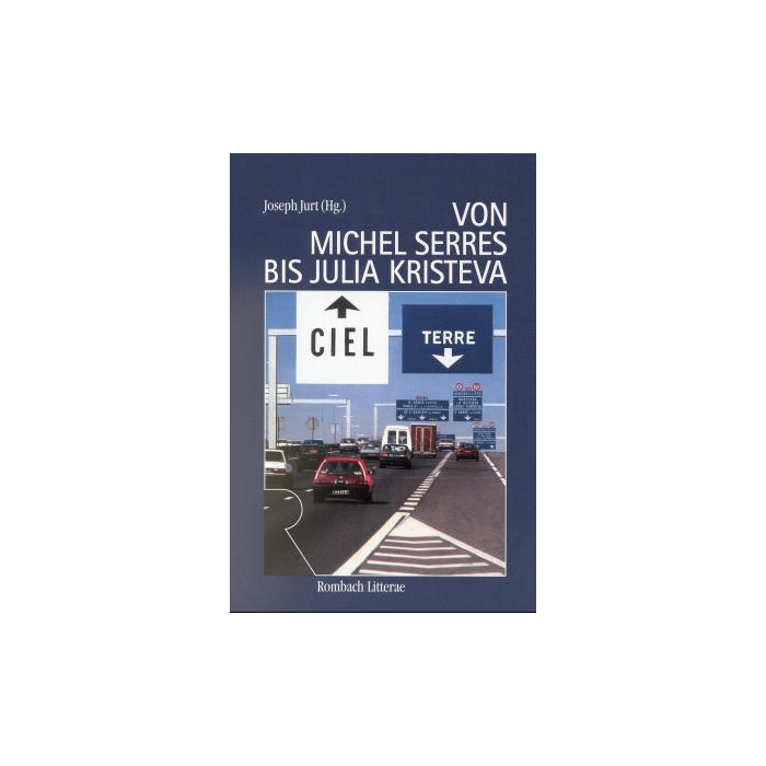 Von Michel Serres bis Julia Kristeva Von Michel Serres bis Julia Kristeva