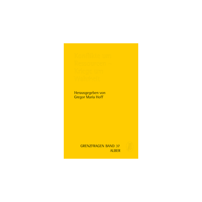 Konflikte um Ressourcen - Kriege um Wahrheit Konflikte um Ressourcen - Kriege um Wahrheit