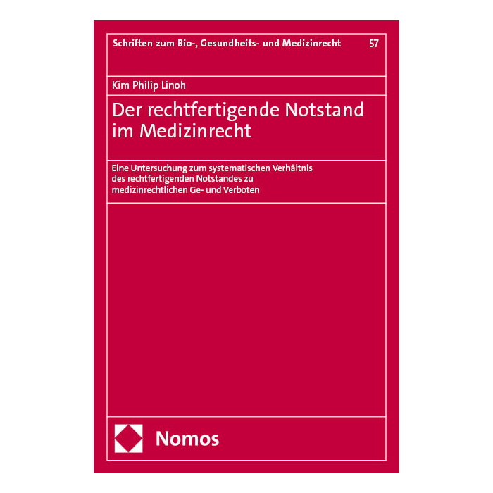 Der rechtfertigende Notstand im Medizinrecht Der rechtfertigende Notstand im Medizinrecht