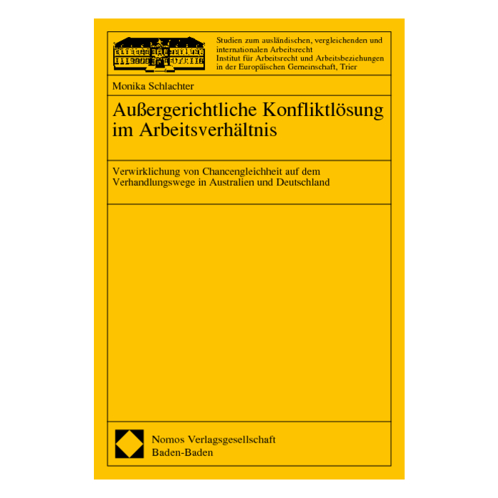 Außergerichtliche Konfliktlösung im Arbeitsverhältnis Außergerichtliche Konfliktlösung im Arbeitsverhältnis