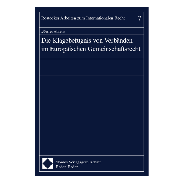 Die Klagebefugnis von Verbänden im Europäischen Gemeinschaftsrecht Die Klagebefugnis von Verbänden im Europäischen Gemeinschaftsrecht