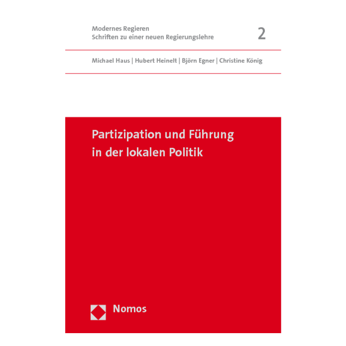 Partizipation und Führung in der lokalen Politik Partizipation und Führung in der lokalen Politik