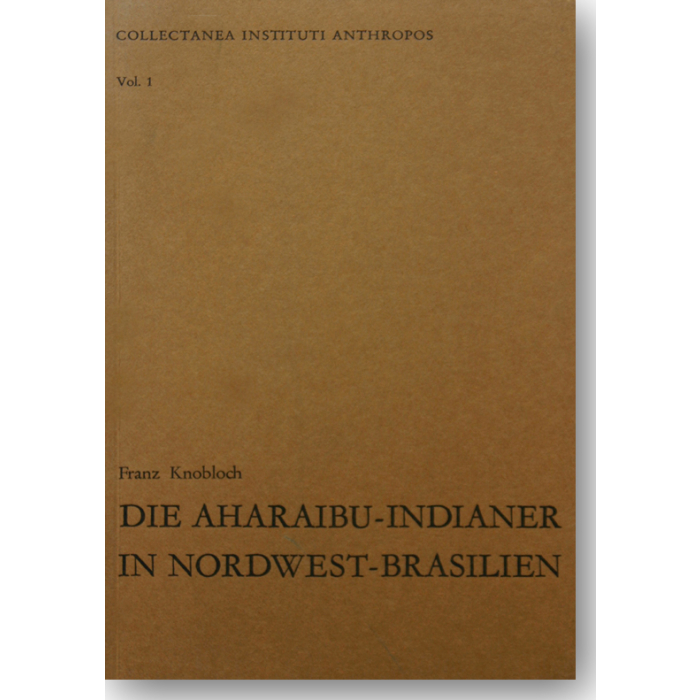 Die Aharaibu-Indianer in Nordwest-Brasilien Die Aharaibu-Indianer in Nordwest-Brasilien