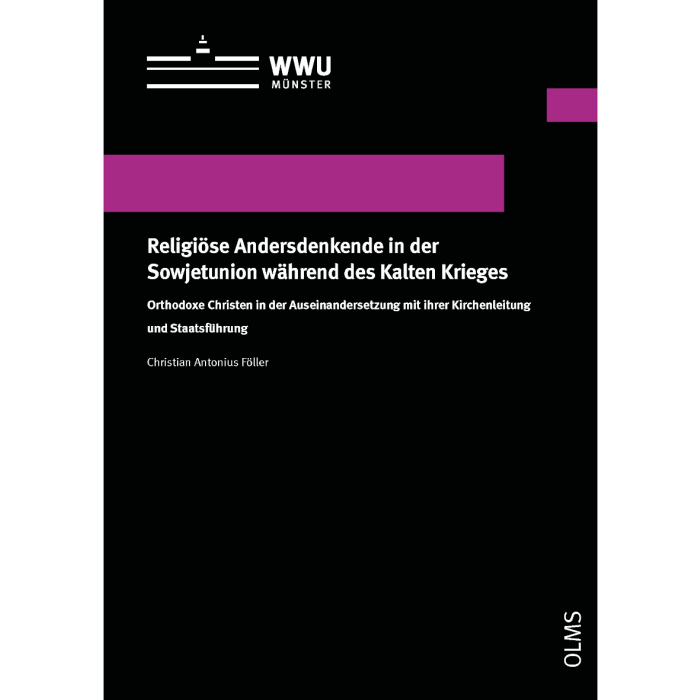 Religiöse Andersdenkende in der Sowjetunion während des Kalten Krieges Religiöse Andersdenkende in der Sowjetunion während des Kalten Krieges