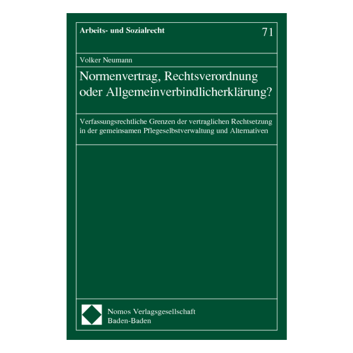 Normenvertrag, Rechtsverordnung oder Allgemeinverbindlicherklärung? Normenvertrag, Rechtsverordnung oder Allgemeinverbindlicherklärung?