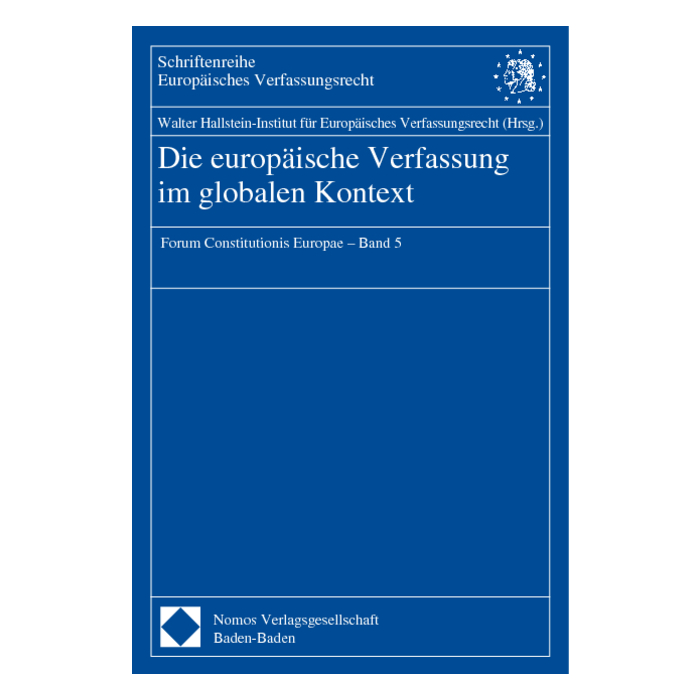 Die europäische Verfassung im globalen Kontext Die europäische Verfassung im globalen Kontext