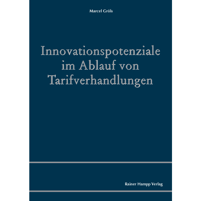 Innovationspotenziale im Ablauf von Tarifverhandlungen Innovationspotenziale im Ablauf von Tarifverhandlungen