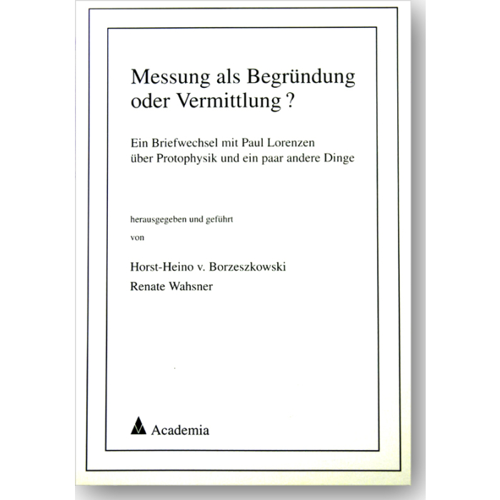 Messung als Begründung oder Vermittlung? Messung als Begründung oder Vermittlung?