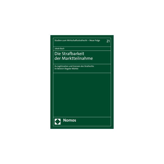 Die Strafbarkeit der Marktteilnahme Die Strafbarkeit der Marktteilnahme