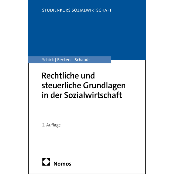 Rechtliche und steuerliche Grundlagen in der Sozialwirtschaft Rechtliche und steuerliche Grundlagen in der Sozialwirtschaft