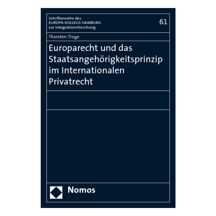 Europarecht und das Staatsangehörigkeitsprinzip im Internationalen Privatrecht Europarecht und das Staatsangehörigkeitsprinzip im Internationalen Privatrecht