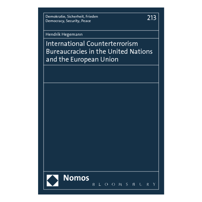 International Counterterrorism Bureaucracies in the United Nations and the European Union International Counterterrorism Bureaucracies in the United Nations and the European Union