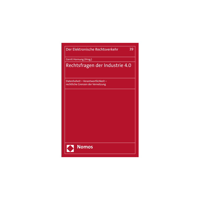 Rechtsfragen der Industrie 4.0 Rechtsfragen der Industrie 4.0