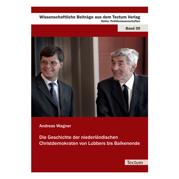 Die Geschichte der niederländischen Christdemokraten von Lubbers bis Balkenende Die Geschichte der niederländischen Christdemokraten von Lubbers bis Balkenende