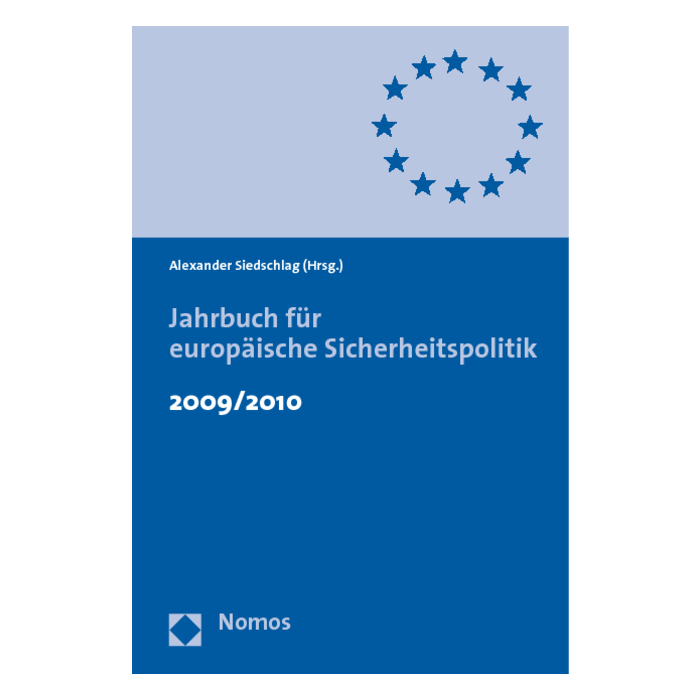 Jahrbuch für europäische Sicherheitspolitik 2009/2010 Jahrbuch für europäische Sicherheitspolitik 2009/2010