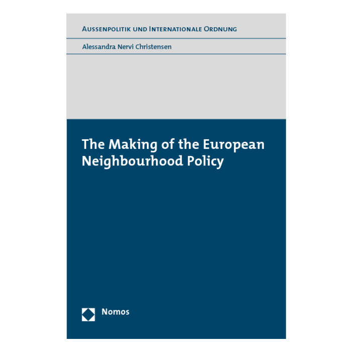 The Making of the European Neighbourhood Policy The Making of the European Neighbourhood Policy
