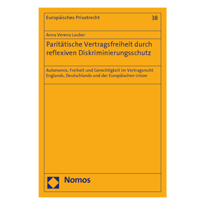 Paritätische Vertragsfreiheit durch reflexiven Diskriminierungsschutz Paritätische Vertragsfreiheit durch reflexiven Diskriminierungsschutz