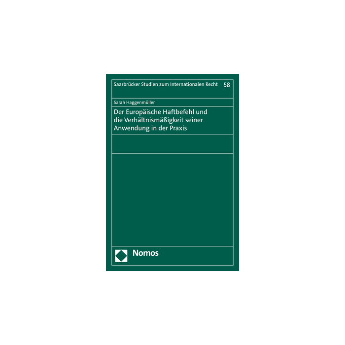 Der Europäische Haftbefehl und die Verhältnismäßigkeit seiner Anwendung in der Praxis Der Europäische Haftbefehl und die Verhältnismäßigkeit seiner Anwendung in der Praxis