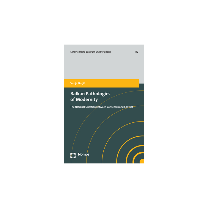 Balkan Pathologies of Modernity Balkan Pathologies of Modernity